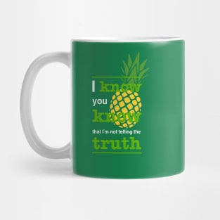 I Know You Know Mug